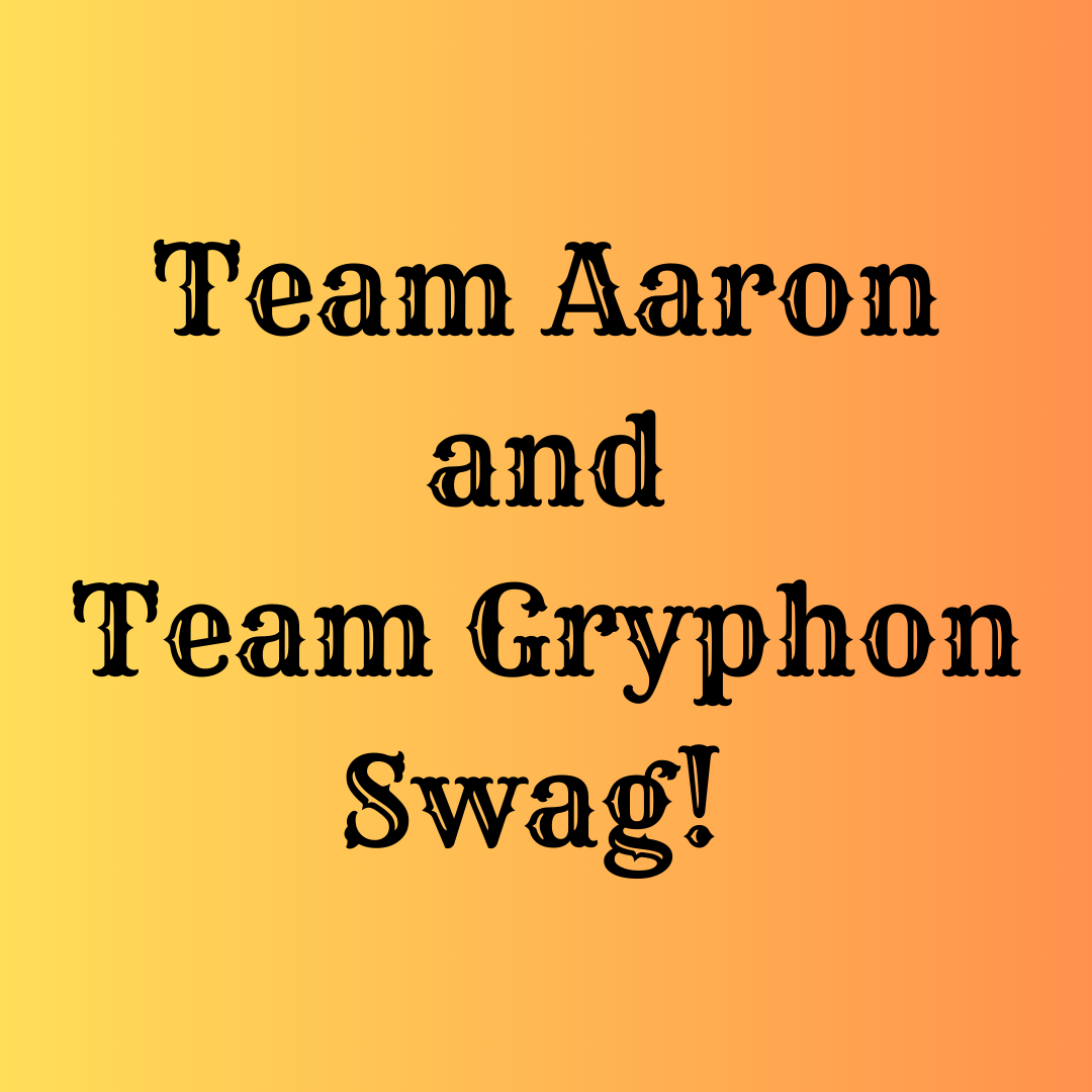 Team Aaron & Team Gryphon