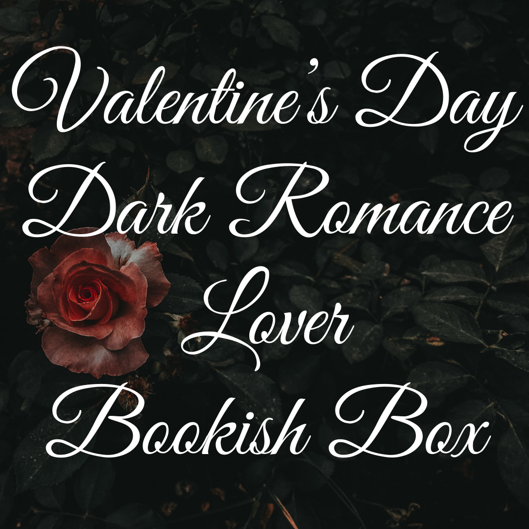 Valentine's Day Dark Romance Lover Bookish Box